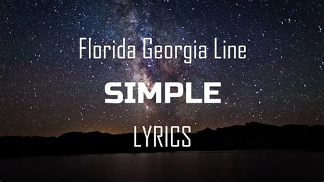 Florida Georgia Line Simple Lyrics Lyric Video YouTube