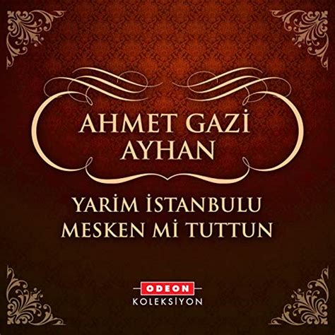 Amazon Music Ahmet Gazi Ayhan Yarim Stanbulu Mesken Mi Tuttun