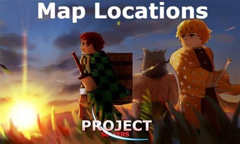 Project Slayers Map Locations 2024