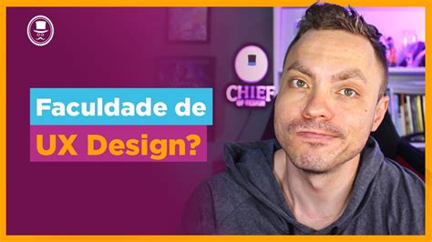 Qual Faculdade Fazer Para Ser Ux Designer Youtube