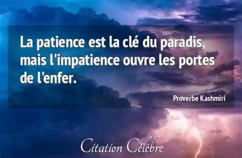 Proverbe Kashmiri Patience La Patience Est La Clé Du Paradis Mais L