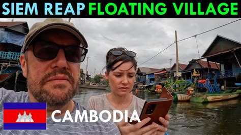 Boat Ride On A Floating Village Siem Reap Cambodia Youtube