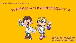 Ciencias Para Ni Os Y Ni As Juguemos A Ser Cient Ficos Doovi