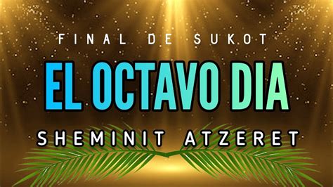 El Octavo Dia Final De Sukot Youtube