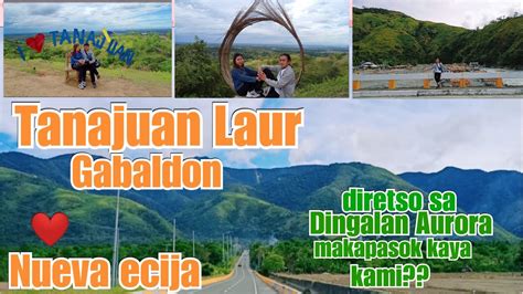 Tanajuan Laur 2021 Gabaldon Nueva Ecija Tourist Spot In Nueva Ecija