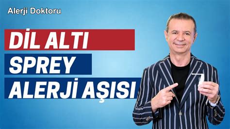 Dil Altı Sprey Alerji Aşıları Prof Dr Ahmet Akçay YouTube