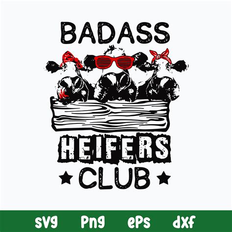 Badass Heifers Club Svg Cows Club Svg Heifer Bandana Svg Inspire