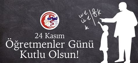 24 Kasım Öğretmenler Günü Kutlu Olsun AÇBİD