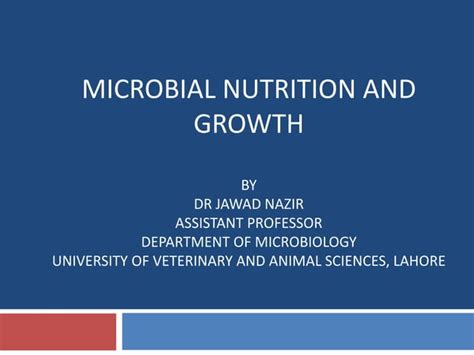 Microbial Nutrition And Growth PPT