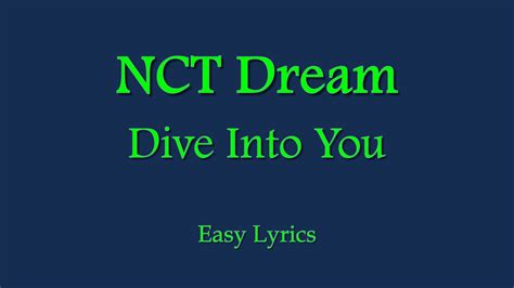 Nct Dream Dive Into You Easy Lyrics Youtube