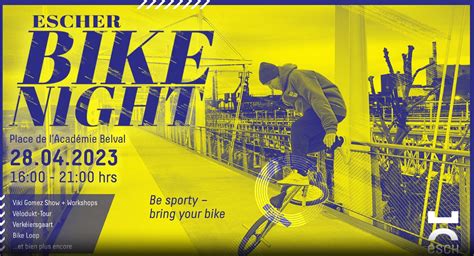 Ateliers parcours et spectacle rendez vous à l Escher Bike Night sur