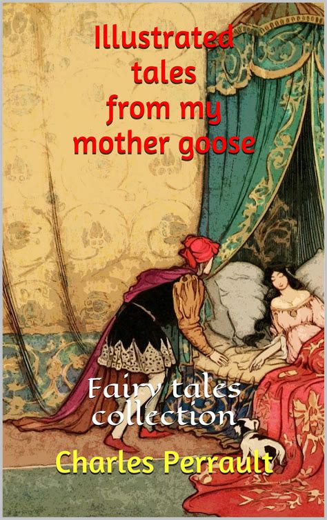 Illustrated Tales From My Mother Goose Fairy Tales Collection By