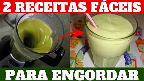 Deliciosas Vitamina Para Engordar Rapido Caseira Vitamina Para