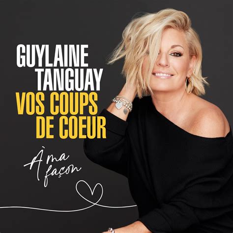 Vos coups de cœur à ma façon by Guylaine Tanguay on Apple Music