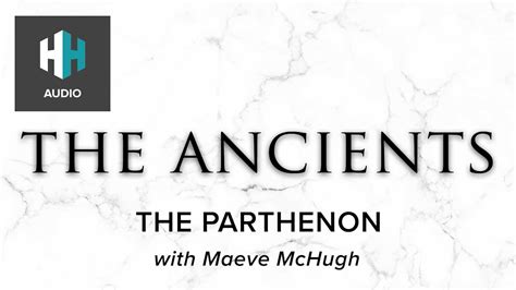 🎧 The Parthenon - 🎧 The Ancients - History Hit