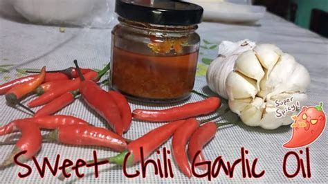 How To Make Sweet Chili Garlic Oil Pang Negosyo Ideas Food Easy