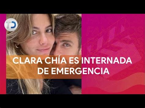 Clara Chía es internada de emergencia tras sufrir crisis de ansiedad