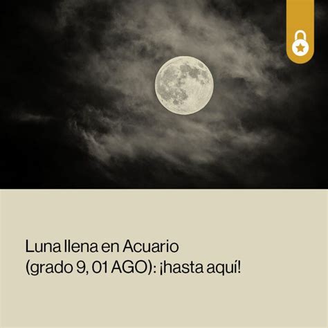 Luna Llena En Acuario Grado Energ A De Agosto