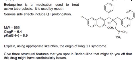 Bedaquiline is a medication used to treat active | Chegg.com