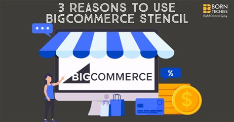 3 Reasons to Use BigCommerce Stencil