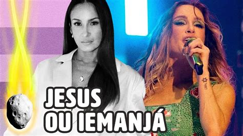 CLAUDIA LEITTE TROCA LETRA DE MÚSICA PRA NÃO FALAR DE IEMANJÁ YouTube