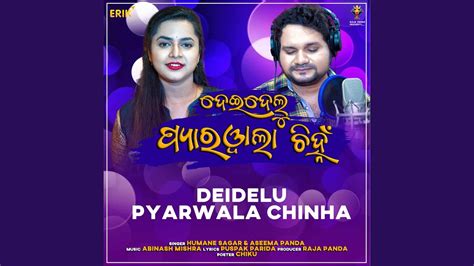 Deidelu Pyarwala Chinha Youtube