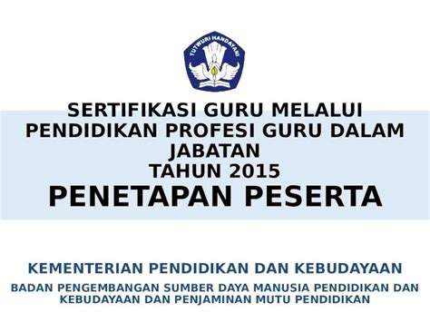 Pptx Sertifikasi Guru Melalui Pendidikan Profesi Guru Dalam Jabatan