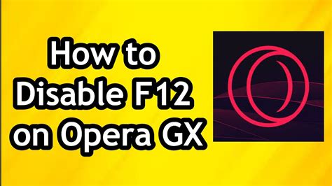 How To Disable F12 On Opera Gx Youtube