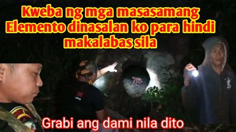 Kweba Ng Mga Masasamang Elemento Dinasalan Ko Diyan Na Kayu Sa Loob