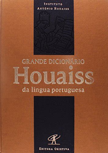 Dicion Rio Houaiss Da L Ngua Portuguesa