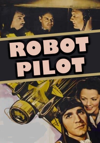 Watch Robot Pilot 1941 Free Movies Tubi