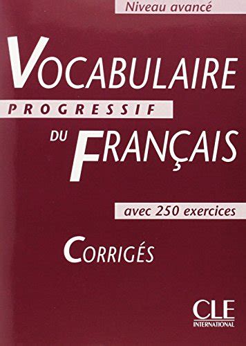 Vocabulaire Progressif Du Fran Ais Avec Exercices Corrig S