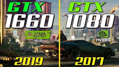 Gtx 1660 Super Vs Gtx 1080 In 2021 Youtube