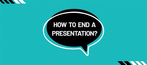 How to End a Presentation? [Top 8 Strategies with Examples] - Animaker