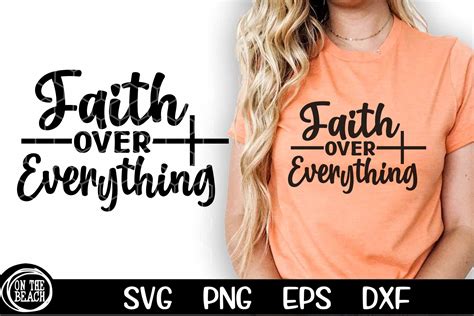 Faith Over Everything SVG Christian Svg Graphic By On The Beach