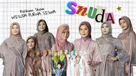 Fashion Show Wisuda Purna Siswa Smk Nurul Huda Ngawen Angkatan