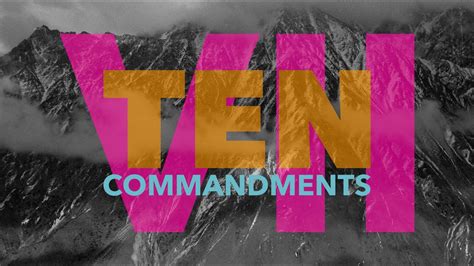 The Ten Commandments You Shall Not Commit Adultery Sunday 12th June