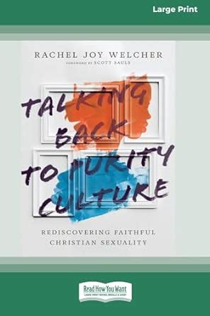 Buy Talking Back To Purity Culture Rediscovering Faithful Christian