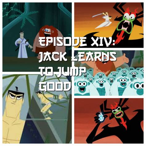 Samurai Jack Episode Xiv Jack Learns To Jump Good By Xxxkayceejrxxx On