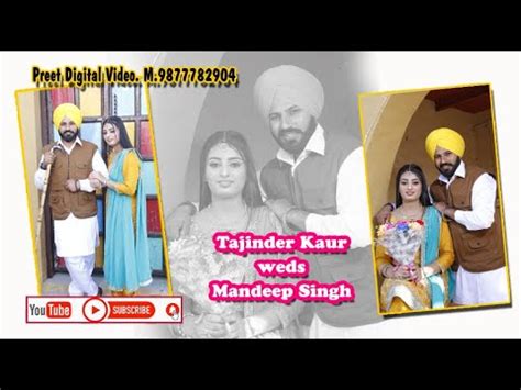 Live Marrige Tajinder Kaur Weds Mandeep Singhpreet Digital Video M