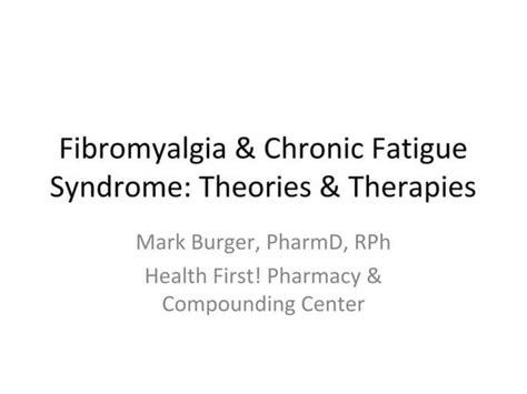 Fibromyalgia And Chronic Fatigue Syndrome