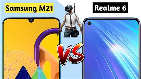 Samsung Galxy M21 Vs Realme 6 Comparison Camera Performance