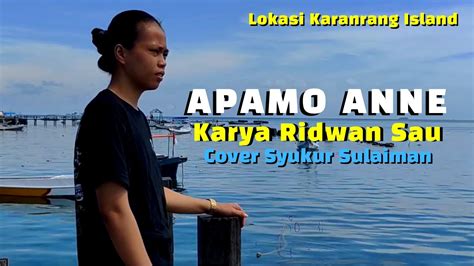 LAGU MAKASSAR APAMO ANNE RIDWAN SAU COVER SYUKUR SULAIMAN YouTube