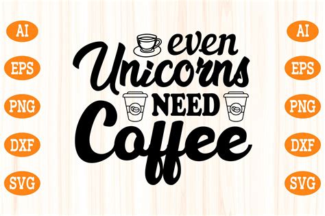 Even Unicorns Need Coffee Svg Gráfico Por Design Art · Creative Fabrica