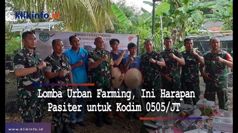 Lomba Urban Farming Ini Harapan Pasiter Untuk Kodim 0505 JT YouTube