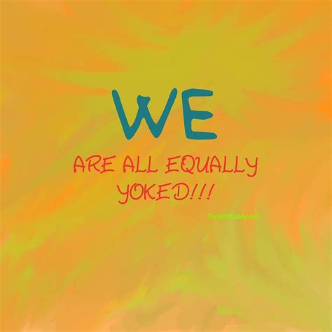 We Are All Equally Yoked Digital Art By Joan Ellen Kimbrough Gandy Of