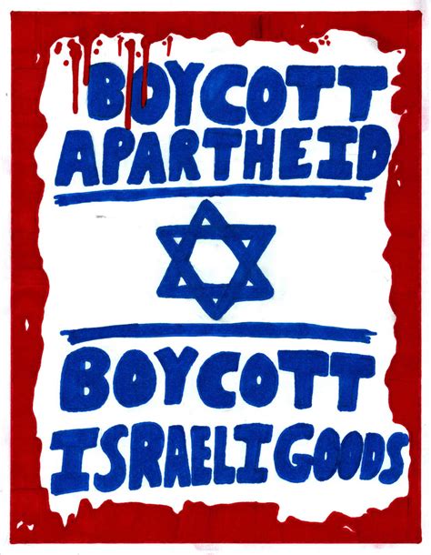 Boycott Apartheid Boycott Israeli Goods By Redamerican1945 On Deviantart