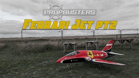 Propbusters UK F1 Ferrari Futura Jet Pt 2 High Winds Smoke And