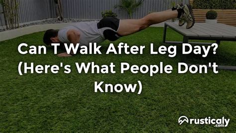 Can T Walk After Leg Day Read This Before Moving On