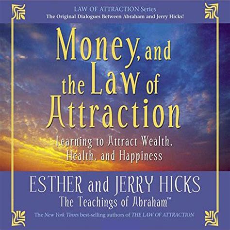 Money And The Law Of Attraction Von Esther Hicks Jerry Hicks Rede